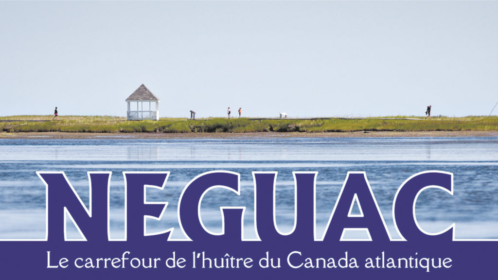 Neguac Le carrefour de l’huître du Canada atlantique Découvrez le N